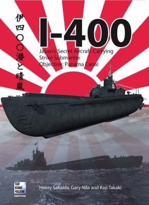I400 Japans Secret Aircraftcarrying Strike Submarine Objective Panama Canal