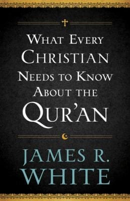 What Every Christian Needs to Know about the Quran