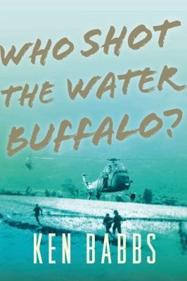 Who Shot The Water Buffalo A Novel