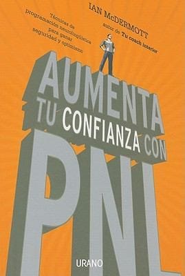 Aumenta Tu Confianza Con PNL