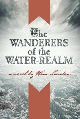 Wanderers Of The Waterrealm A Novel