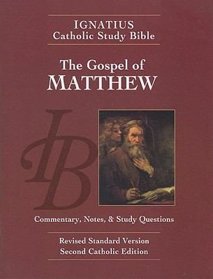 The Gospel According to Matthew
            
                Ignatius Catholic Study Bible
