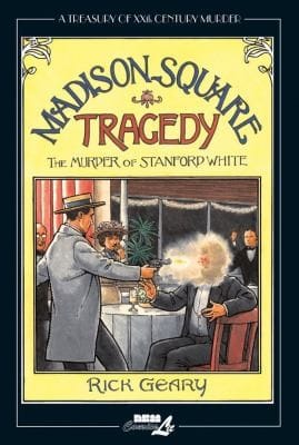 A Treasury of XXth Century Murder Madison Square Tragedy