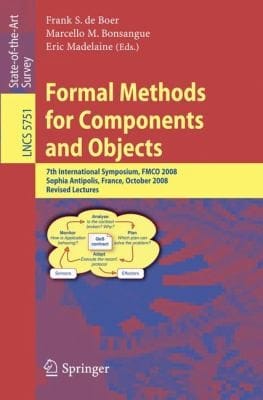 Formal Methods for Components and Objects
            
                Lecture Notes in Computer Science