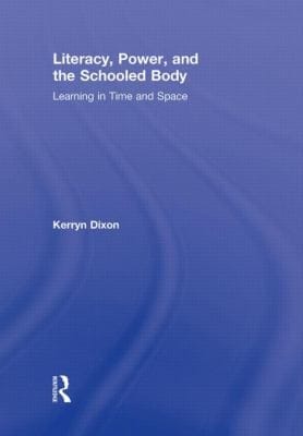 Literacy Power and the Schooled Body