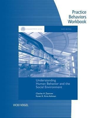Practice Behaviors Workbook Understanding Human Behavior And The Social Environment Ninth Edition