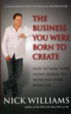 The Business You Were Born to Create