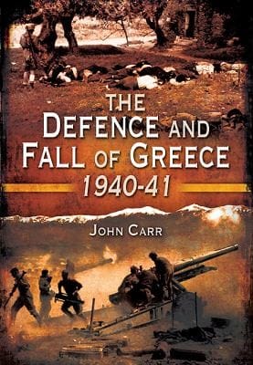 The Defence and Fall of Greece 194041