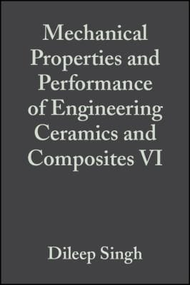 Mechanical Properties and Performance of Engineering Ceramics and Composites VI
            
                Ceramic Engineering and Science Proceedings Hardcover