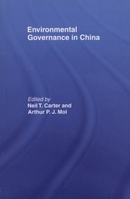 Environmental Governance in China
            
                Routledge Research in Environmental Politics