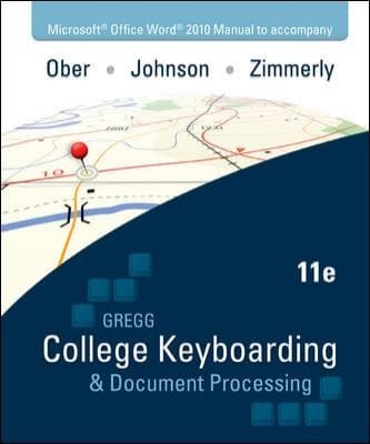 Microsoft Office Word 2010 Manual to Accompany College Keyboarding  Document Processing