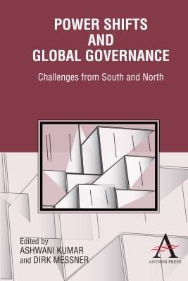 Power Shifts and Global Governance
            
                Anthem Press India