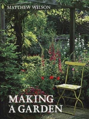 Making a Garden Matthew Wilson