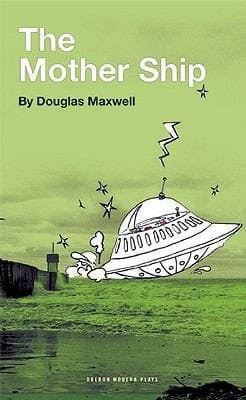 The Mother Ship
            
                Oberon Modern Plays