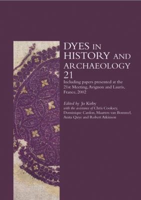 Dyes in History and Archaeology 21
            
                Dyes in History and Archaeology