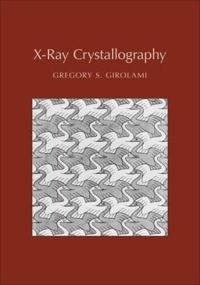 XRay Crystallography Gregory S Girolami