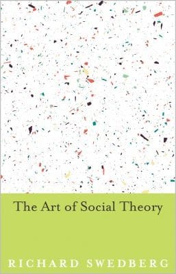 The Art of Social Theory