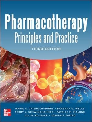 Pharmacotherapy Principles and Practice Third Edition  3rd Edition