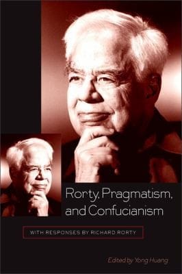 Rorty Pragmatism and Confucianism
            
                SUNY Series in Chinese Philosophy and Culture Paperback
