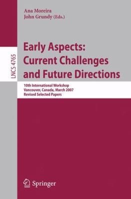Early Aspects Current Challenges and Future Directions
            
                Lecture Notes in Computer Science