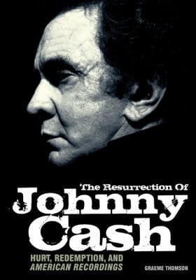 The Resurrection of Johnny Cash