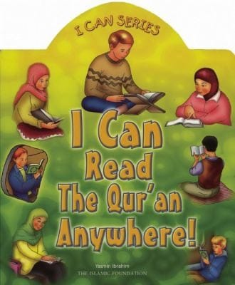 I Can Read the Quran Anywhere
            
                I Can Islamic Foundation