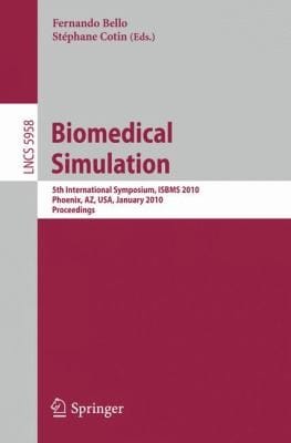 Biomedical Simulation
            
                Lecture Notes in Computer Science