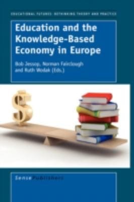 Education and the KnowledgeBased Economy in Europe