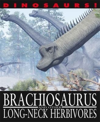 Brachiosaurus and Other Longneck Herbivores
            
                Dinosaurs