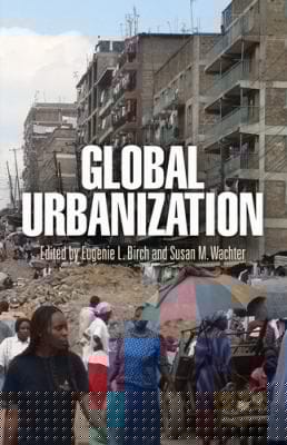 Global Urbanization
            
                City in the TwentyFirst Century