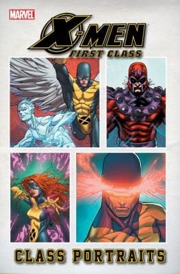 Class Portraits
            
                XMen First Class Marvel Comics