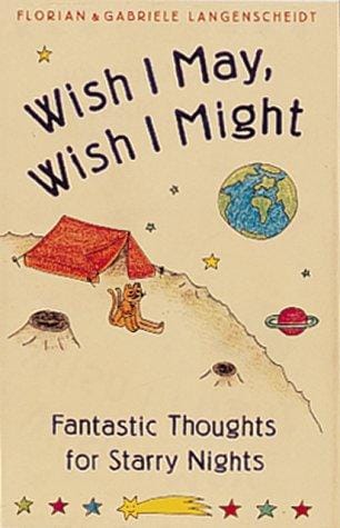 Wish I may, wish I might