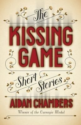 The Kissing Game Aidan Chambers