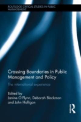 Crossing Boundaries In Public Management And Policy The International Experience