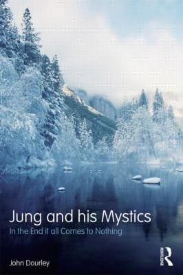 Jung And His Mystics In The End It All Comes To Nothing