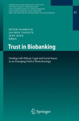 Trust in Biobanking
            
                Veroffentlichungen Des Instituts Fur Deutsches Europaisc