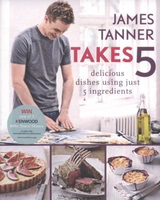 James Tanner Takes 5 Delicious Dishes Using Just 5 Ingredients
