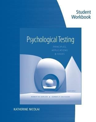 Student Workbook For Kaplansaccuzzos Psychological Testing Principles Applications And Issues