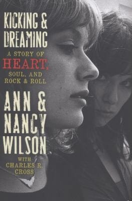 Kicking Dreaming A Story Of Heart Soul And Rock And Roll