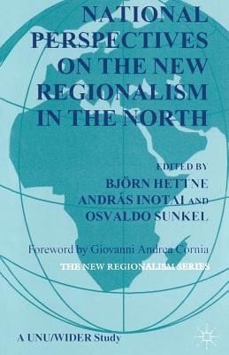 National Perspectives On The New Regionalism In The North