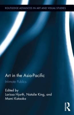 Art In The Asiapacific Intimate Publics