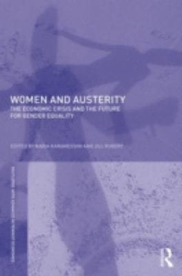 Women And Austerity The Economic Crisis And The Future For Gender Equality
