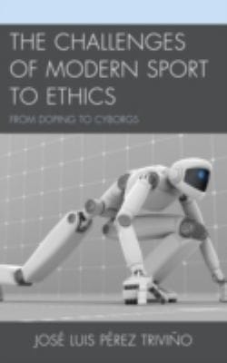The Challenges Of Modern Sport To Ethics From Doping To Cyborgs