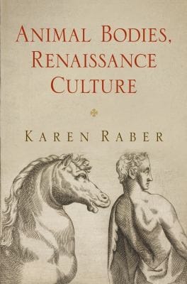 Animal Bodies Renaissance Culture Haney Foundation Series