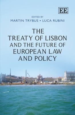The Treaty Of Lisbon And The Future Of European Law And Policy