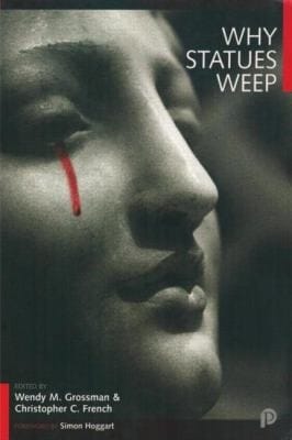 Why Statues Weep The Best Of The Skeptic