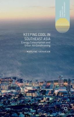 Keeping Cool In Southeast Asia Energy Use And Urban Airconditioning