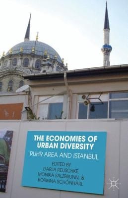 The Economies Of Urban Diversity The Ruhr Area And Istanbul