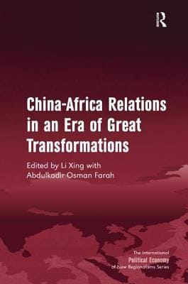 Chinaafrica Relations In An Era Of Great Transformations