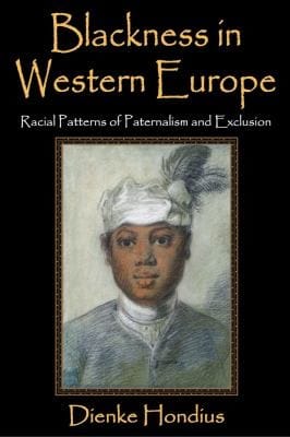 Blackness In Western Europe Racial Patterns Of Paternalism And Exclusion